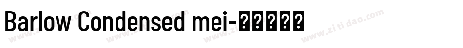 Barlow Condensed mei字体转换